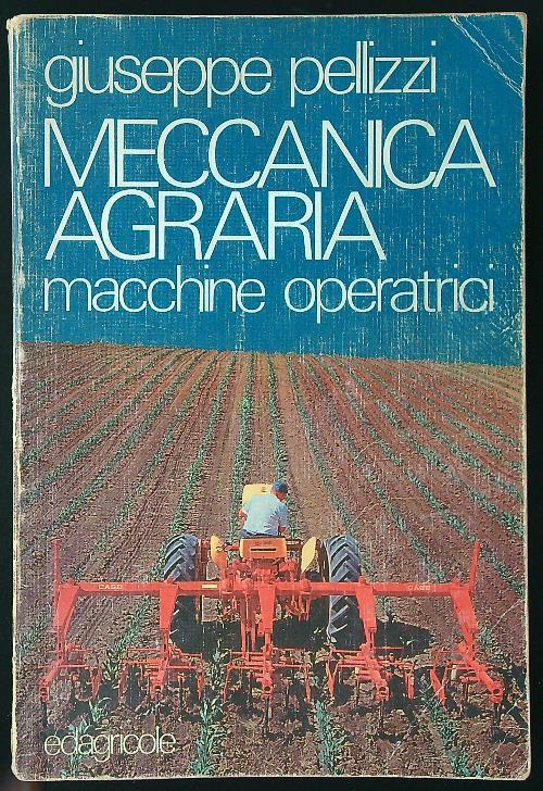Meccanica agraria vol. II