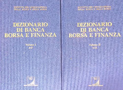 Dizionario di banca borsa e finanza. 2vv