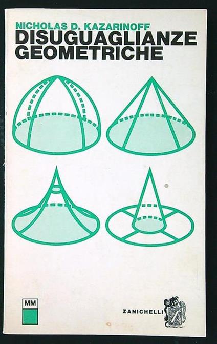 Disuguaglianze geometriche - Nicholas D. Kazarinoff - copertina