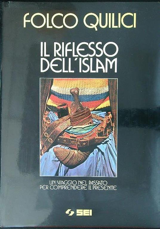 Il  riflesso dell'Islam - Folco Quilici - copertina