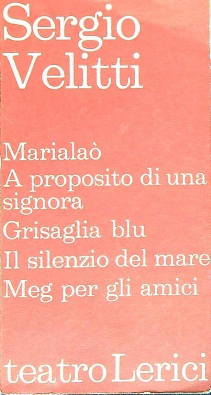 Marialaò - A Proposito Di Una Signora - Grisaglia Blu - Il Silenzio Del Mare - Meg Per Gli Amici - Sergio Velitti - copertina