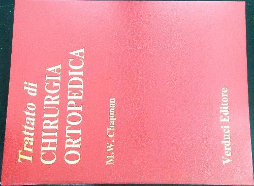 Trattato di chirurgia ortopedica 4 vv