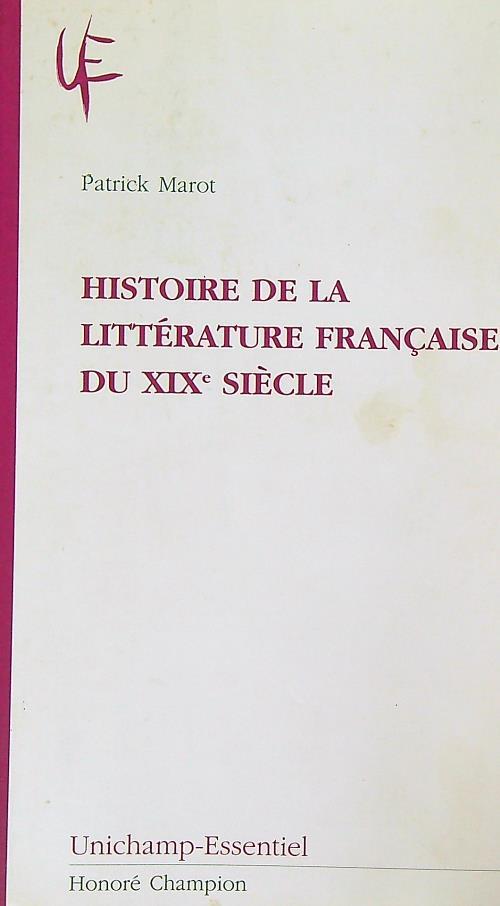 Histoire de la littérature française du XIXe siècle