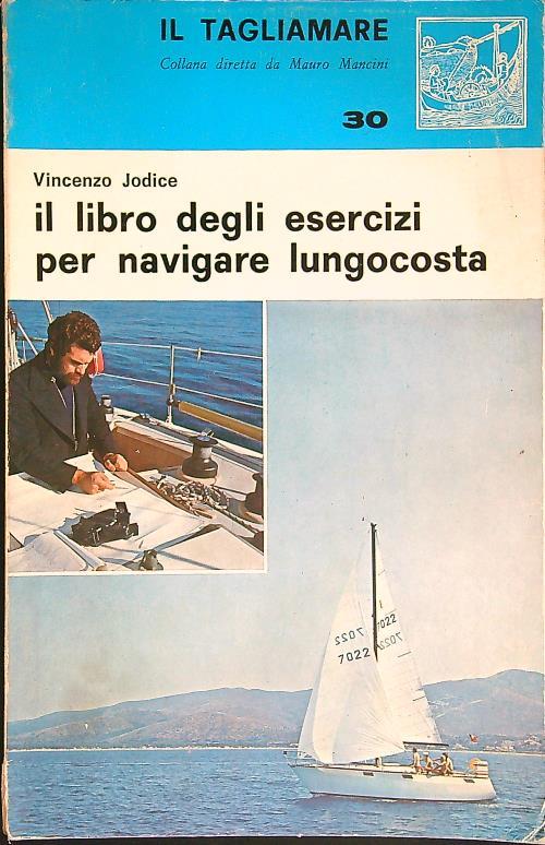 Il libro degli esercizi per navigare lungocosta