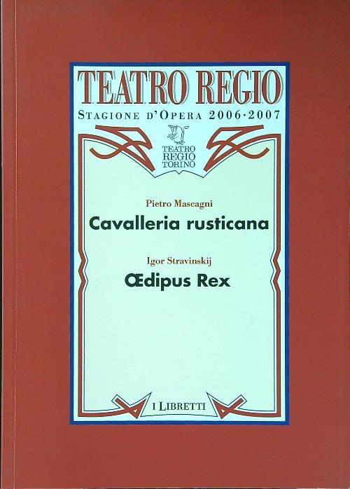Cavalleria rusticana - Oedipus Rex