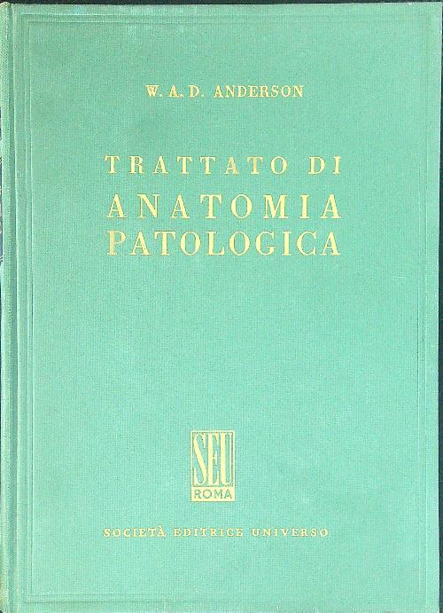 Trattato di anatomia patologica Vol II