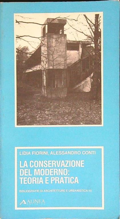 La conservazione del moderno - Lidia Fiorini - copertina
