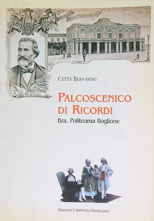 Palcoscenico di ricordi. Bra, Politeama Boglione