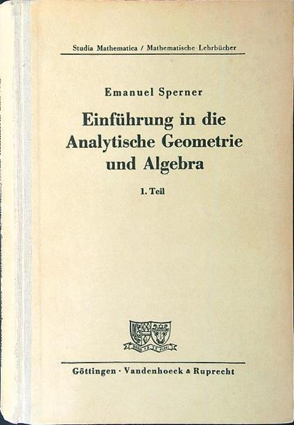 Einfuhrung in die Analytische Geometrie und Algebra - copertina