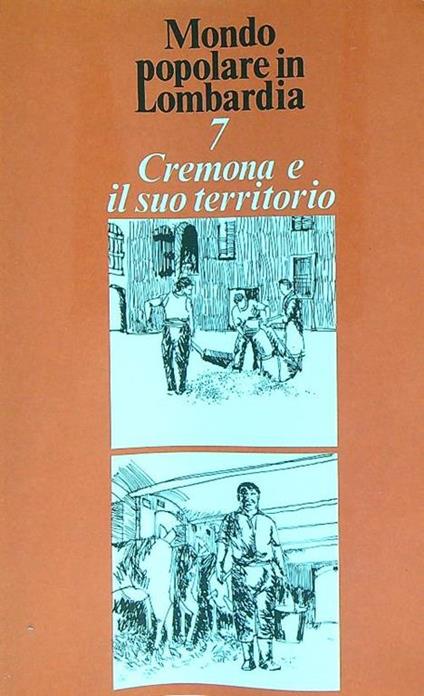 Cremona e il suo territorio - Roberto Leydi - copertina