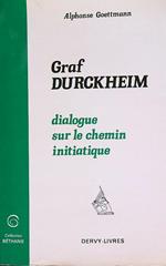 Karlfried graf durckheim. Dialogue sur le chemin initiatique