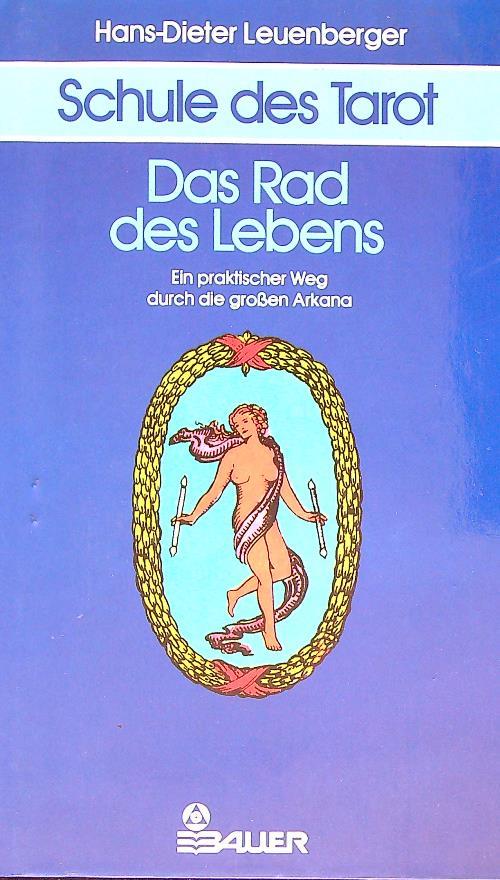 Schule des Tarot. Das Rad des Lebens
