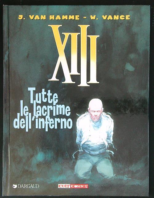 XIII Tutte le lacrime dell'inferno