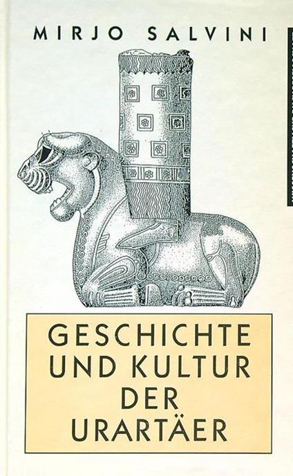 Geschichte und Kultur der Urartäer - Mirjo Salvini - copertina