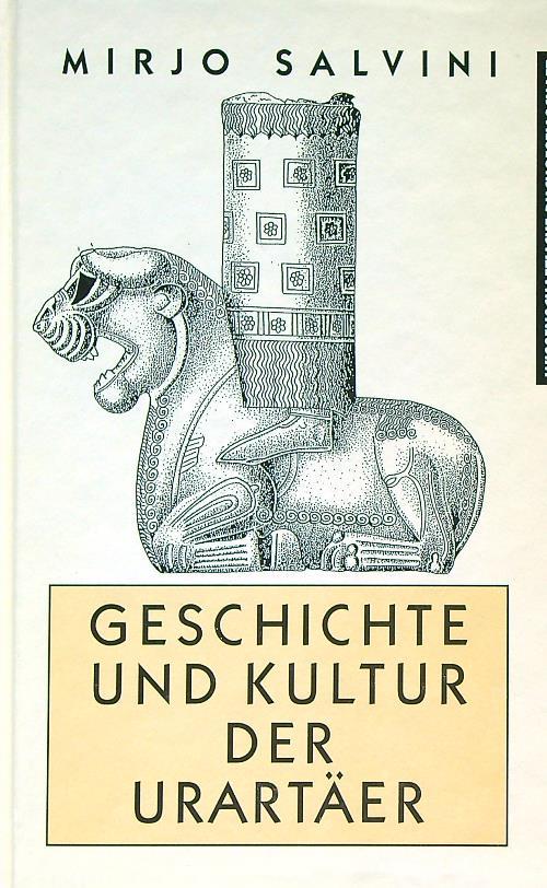 Geschichte und Kultur der Urartäer