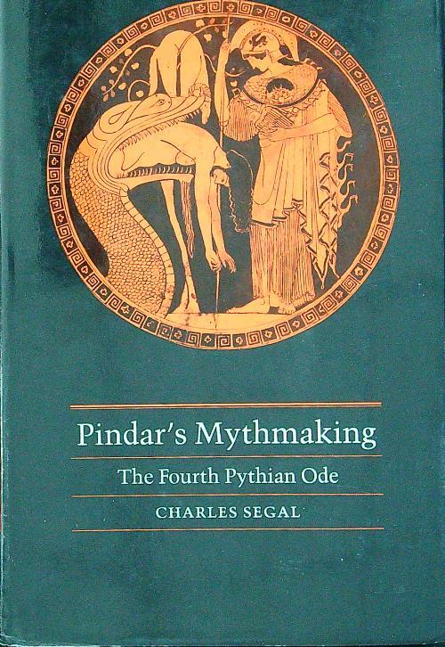 Pindar's Mythmaking: The Fourth Pythian Ode