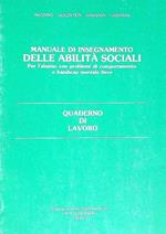 Manuale di insegnamento delle abilità sociali. Quaderno di lavoro