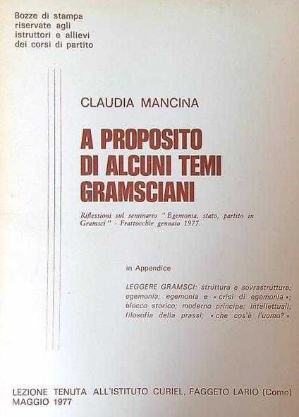A proposito di alcuni temi Gramsciani - Claudia Mancina - copertina