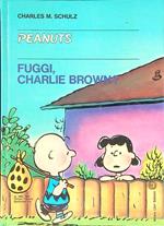 Fuggi, Charlie Brown!