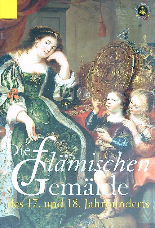 Die flamischen Gemälde des 17. und 18. Jahrhunderts - Rudiger Klessmann - copertina