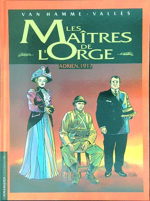 Les Maitres de l'Orge 3 Adrien, 1917