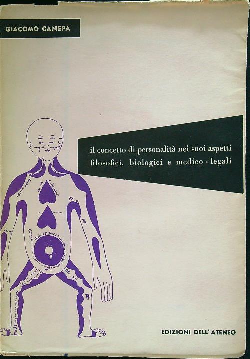 Il concetto di personalità nei suoi aspetti filosofici, biologici e medico-legali