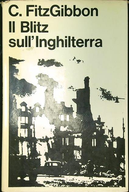 Il blitz in Inghilterra - Constantine Fitzgibbon - copertina