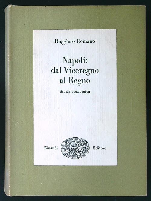 Napoli: dal Viceregno al Regno