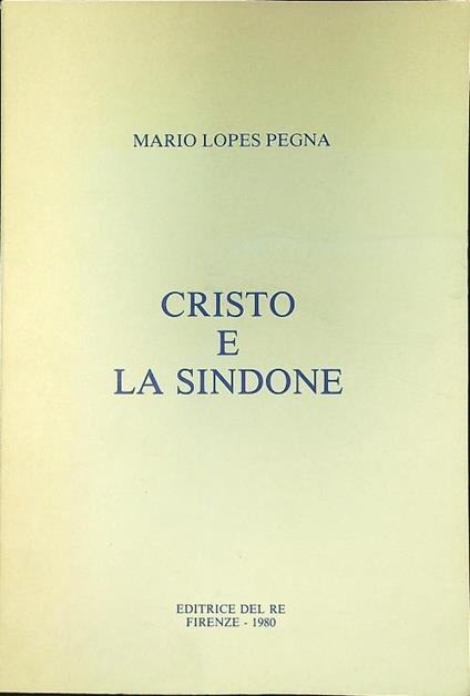 Cristo e la Sindone - Mario Lopes Pegna - copertina