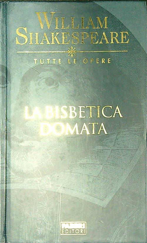 LA bisbetica domata