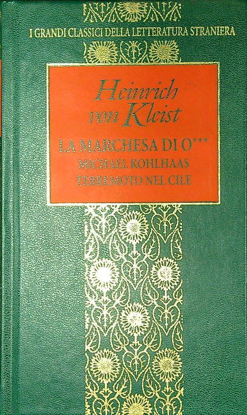 La Marchesa di O*** Michael Kohlhaas Terremoto nel Cile