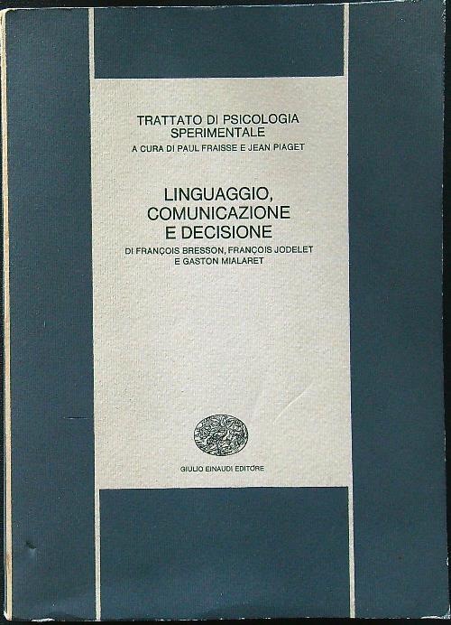 Linguaggio, comunicazione e decisione - Paul Fraisse - copertina