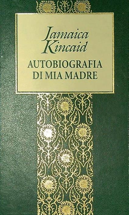 Autobiografia di mia madre - Jamaica Kincaid - copertina