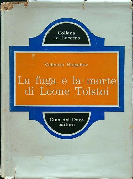 La fuga e la morte di Leone Tolstoi - Valentin Bulgakov - copertina