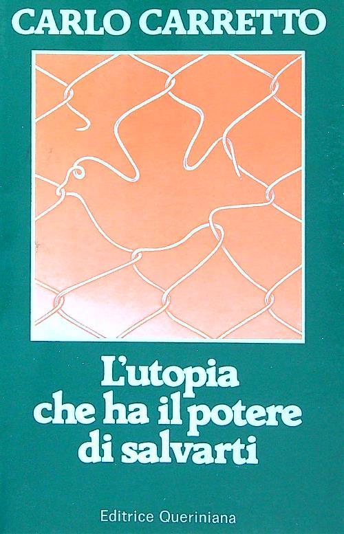 L' utopia che ha il potere di salvarti