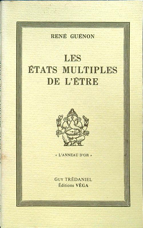 Les etats multiples de l'etre