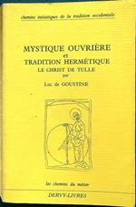 Mystique ouvriere et tradition hermetique