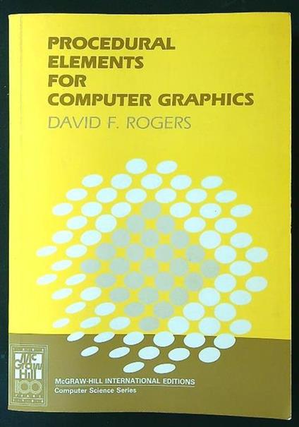 Procedural Elements For Computer Graphics - David F. Rogers - copertina