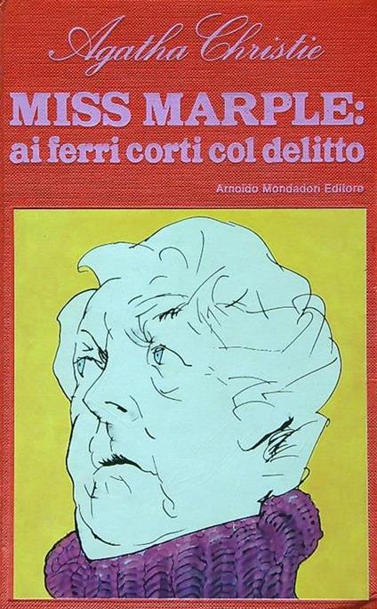 Miss Marple: ai ferri corti col delitto - Agatha Christie - copertina