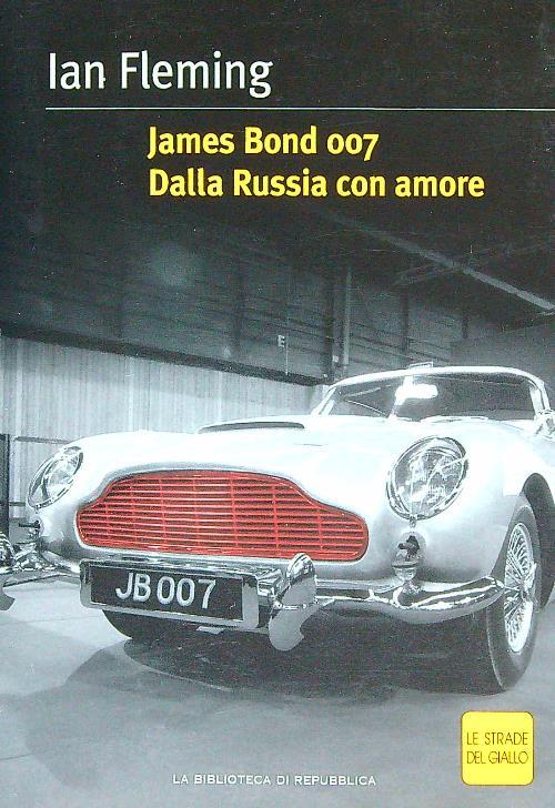 James Bond 007. Dalla Russia con amore - Ian Fleming - copertina