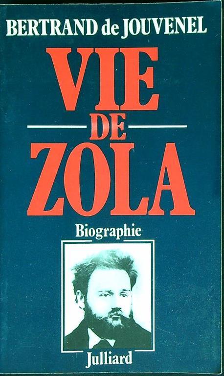 Vie de Zola - Bertrand de Jouvenel - copertina