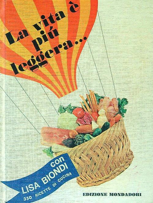 La vita è più leggera