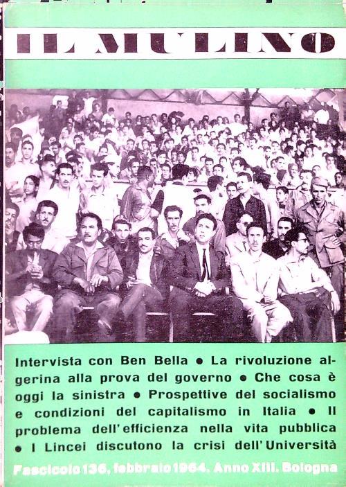Il Mulino. Fascicolo 136 Anno XIII numero 2/Febbraio 1964
