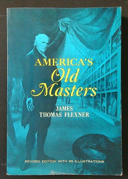Americàs Old Masters - James Thomas Flexner - copertina