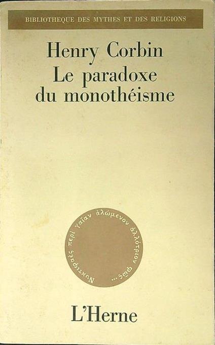 Le Paradoxe du monothéisme - Henry Corbin - copertina
