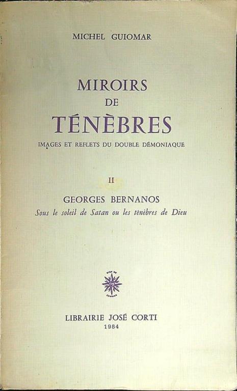 Miroirs de tenebres II Georges Bernanos - Michel Guiomar - copertina