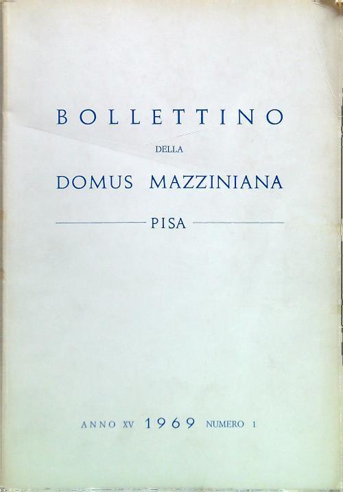 Bollettino della Domus Mazziniana. Anno XV - N. 1 - 1969 - copertina