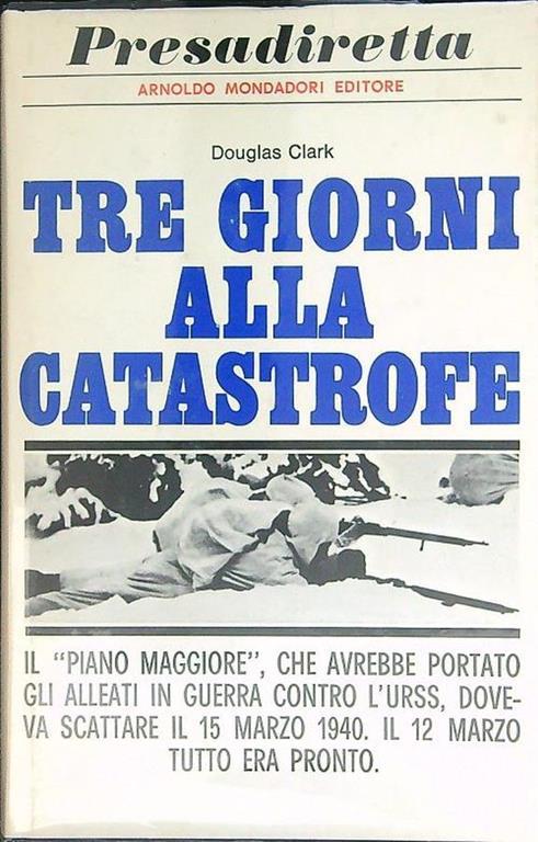 Tre giorni alla catastrofe - Douglas Clark - copertina