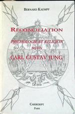 Re´conciliation: Psychologie et religion selon Carl Gustav Jung