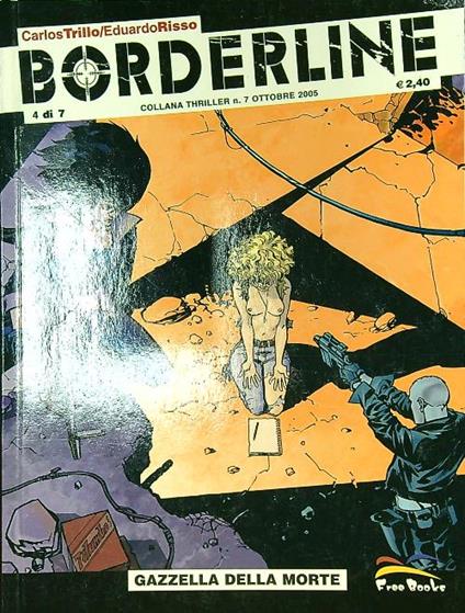 Borderline n. 4/ottobre 2005: Gazzella della morte - Carlos Trillo - copertina